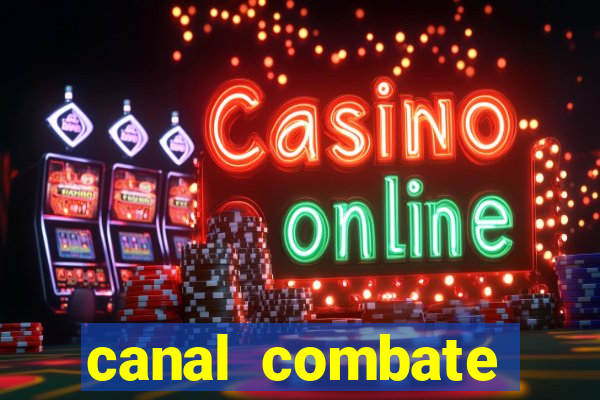 canal combate online ao vivo multicanais